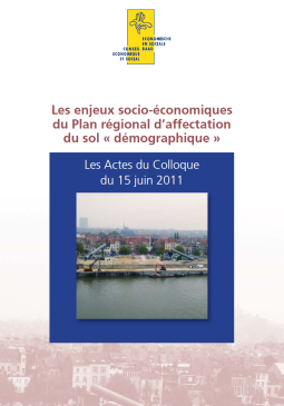 Les Actes du Colloque 2011 - Les enjeux socio-économiques du Plan régional d'affectation du sol "démographique"